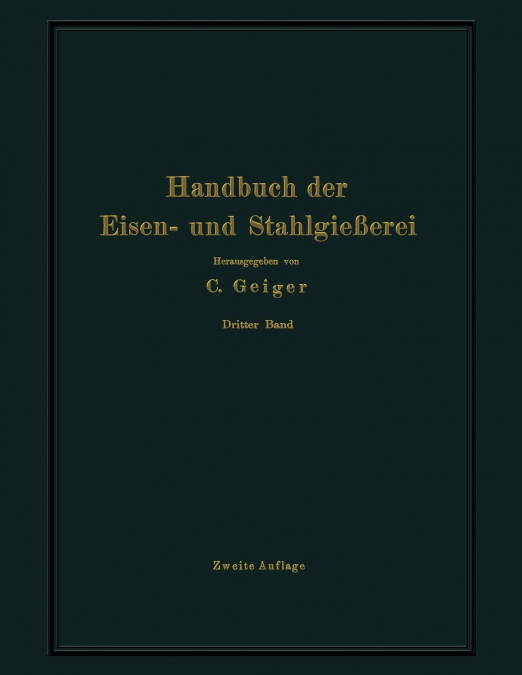 Handbuch der Eisen- und Stahlgießerei