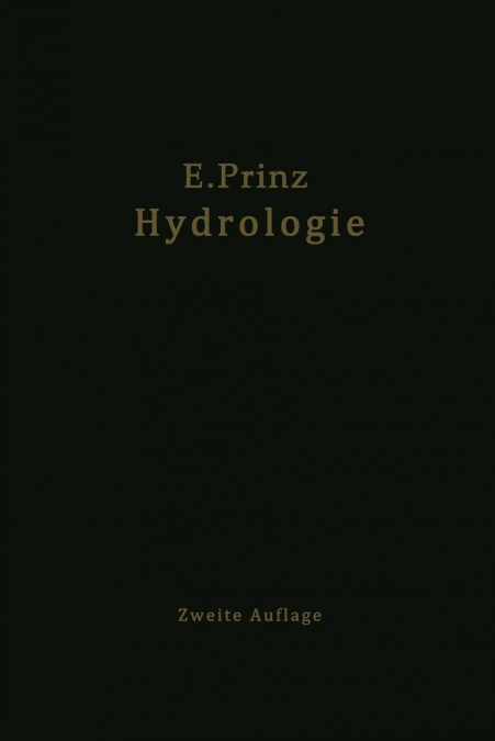 Handbuch der Hydrologie. WesEnglish, Nachweis, Untersuchung und Gewinnung unterirdischer Wasser