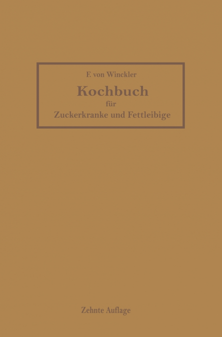 Kochbuch für Zuckerkranke und Fettleibige