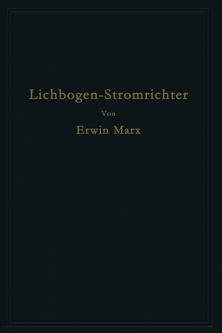 Lichtbogen-Stromrichter für sehr hohe Spannungen und Leistungen