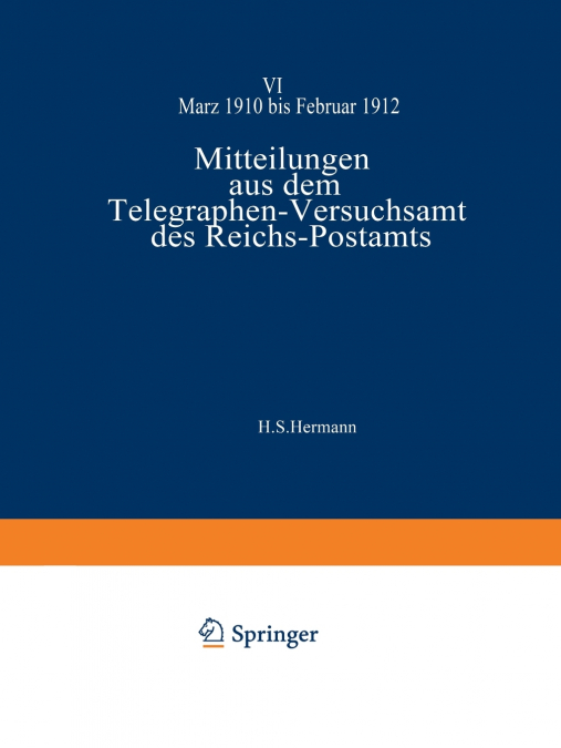 Mitteilungen Aus Dem Telegraphen-Versuchsamt Des Reichs-Postamts