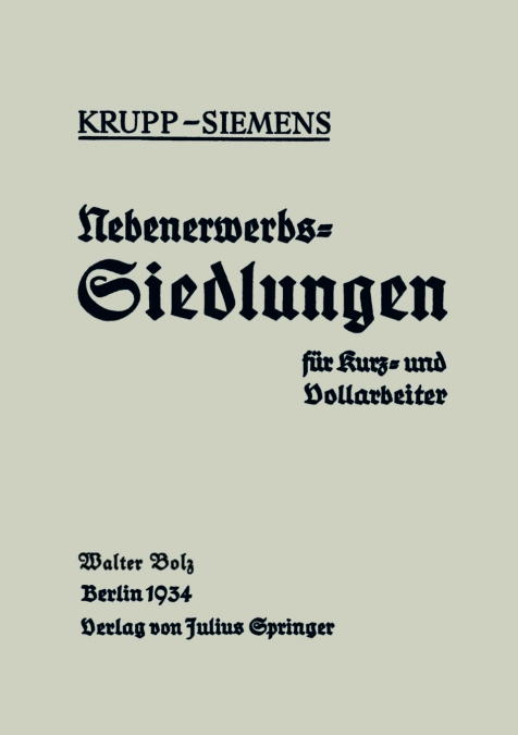 Nebenerwerbs-Siedlungen Fur Kurz- Und Vollarbeiter