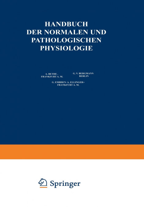 Physiologie und Pathologie der Hormonorgane; Regulation von Wachstum und Entwicklung; die Verdauung als Ganzes; die Ernährung des Menschen als Ganzes; die correlativen Funktionen des autonomen Nervens