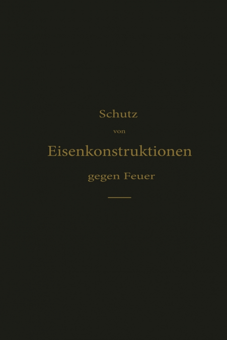 Schutz von Eisenkonstruktionen gegen Feuer