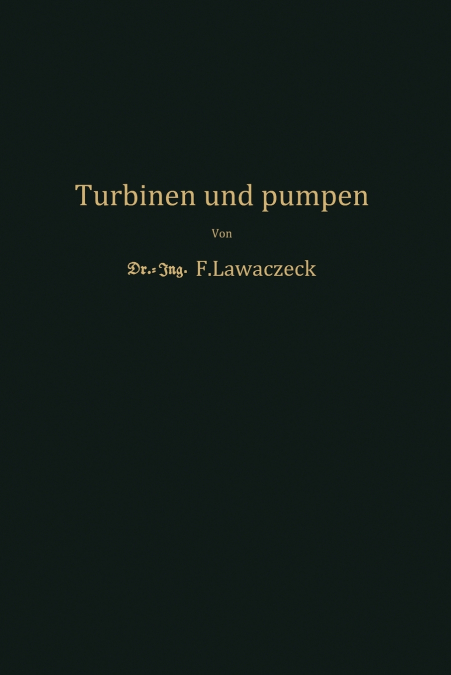 Turbinen und Pumpen