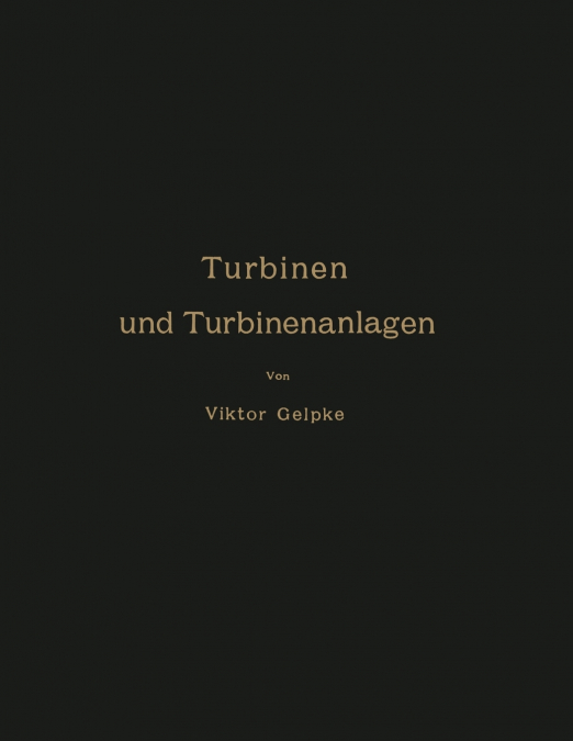 Turbinen und Turbinenanlagen