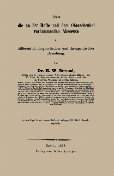 Ueber die an der Hüfte und dem Oberschenkel vorkommenden Abscesse in differentiell-diagnostischer und therapeutischer Beziehung