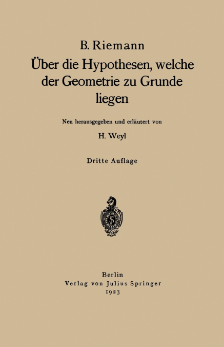 Uber Die Hypothesen, Welche Der Geometrie Zu Grunde Liegen