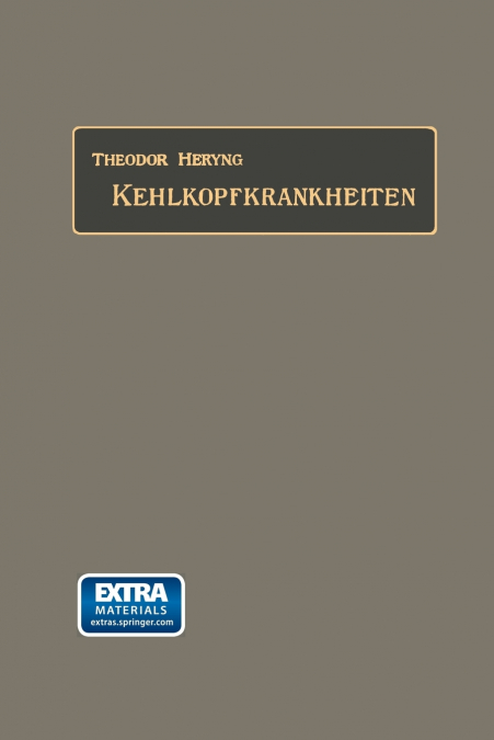 Untersuchungs- Und Behandlungsmethoden Der Kehlkopfkrankheiten