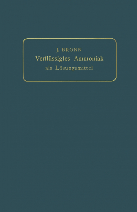 Verflüssigtes Ammoniak als Lösungsmittel