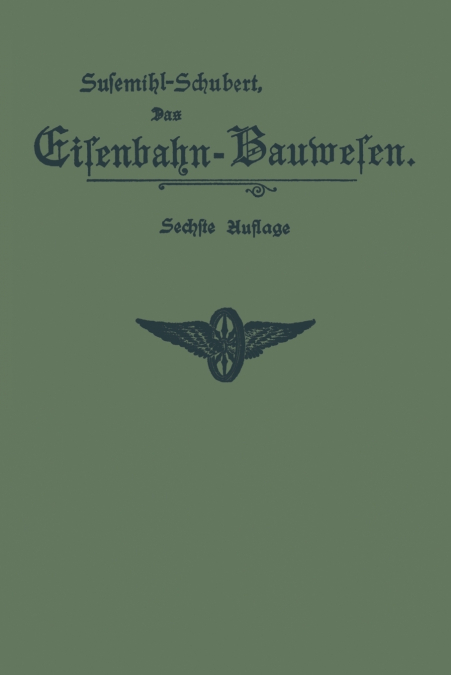 Das Eisenbahn-Bauwesen für Bahnmeister und Bauaufseher