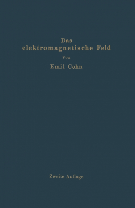 Das Elektromagnetische Feld
