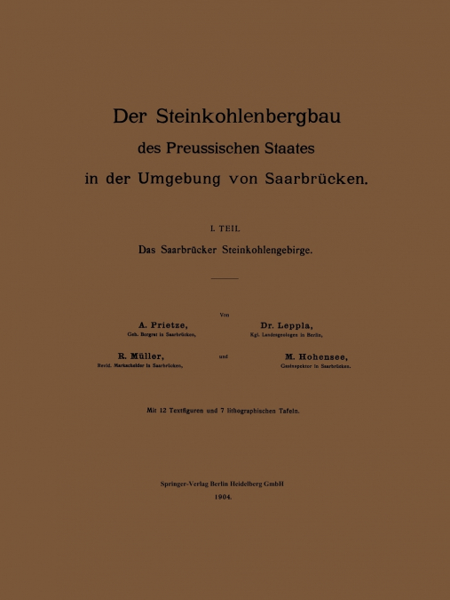 Der Steinkohlenbergbau Des Preussischen Staates in Der Umgebung Von Saarbrucken