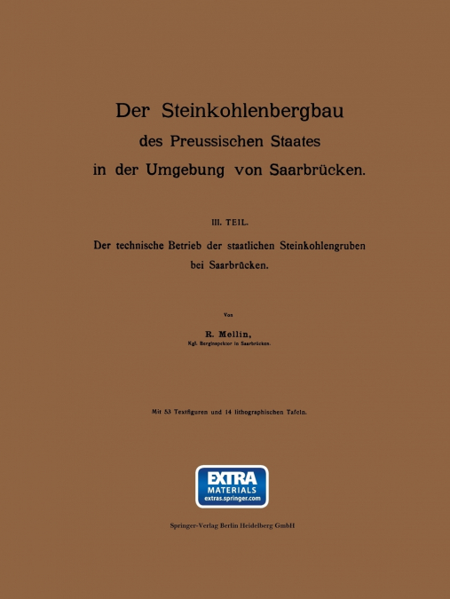 Der Steinkohlenbergbau Des Preussischen Staates in Der Umgebung Von Saarbrucken