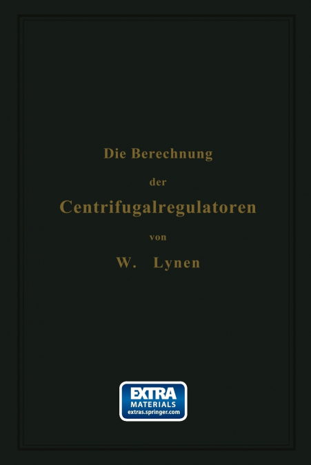 Die Berechnung Der Centrifugalregulatoren