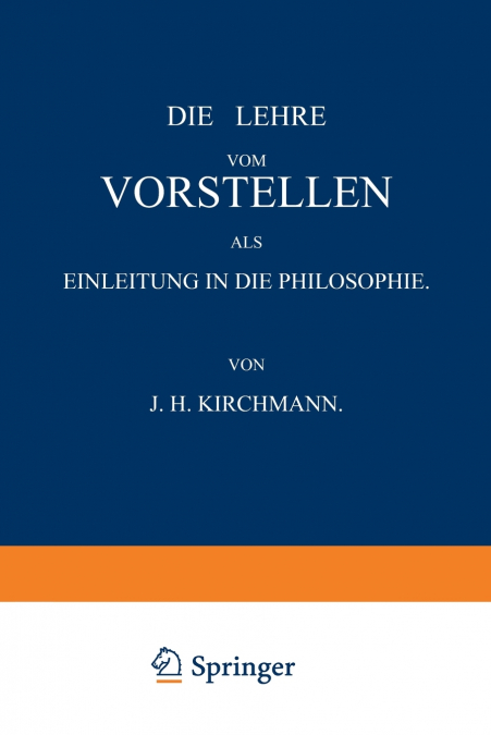 Die Lehre vom Vorstellen als Einleitung in die Philosophie
