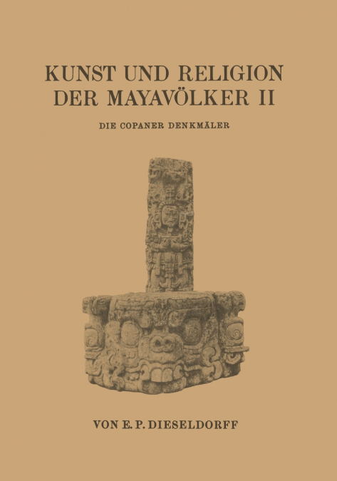 Kunst Und Religion Der Mayavolker II