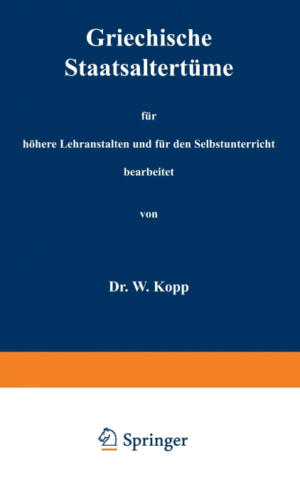 Repetitorium der alten Geschichte auf Grund der alten Geographie zum Gebrauch in höheren Lehranstalten und zum Selbstunterricht
