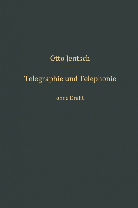 Telegraphie Und Telephonie Ohne Draht