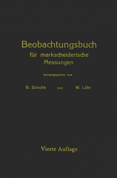 Beobachtungsbuch Fur Markscheiderische Messungen