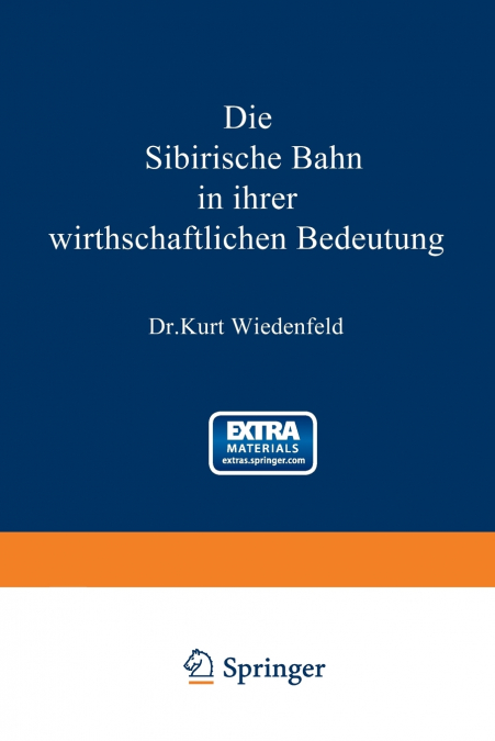 Die Sibirische Bahn in Ihrer Wirthschaftlichen Bedeutung