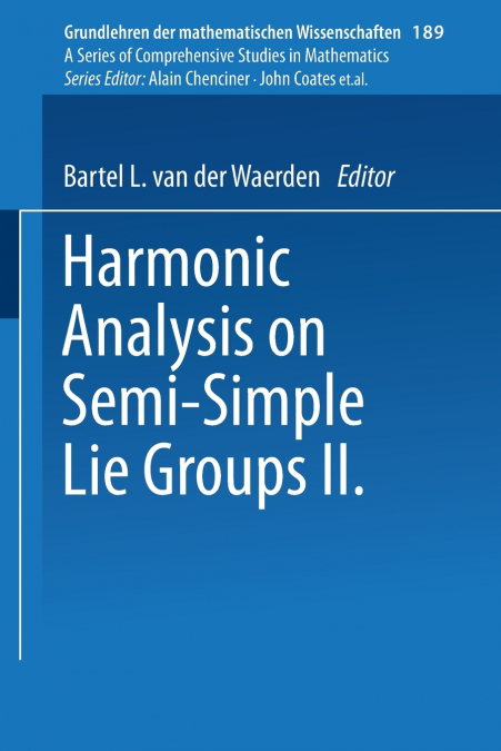 Harmonic Analysis on Semi-Simple Lie Groups II