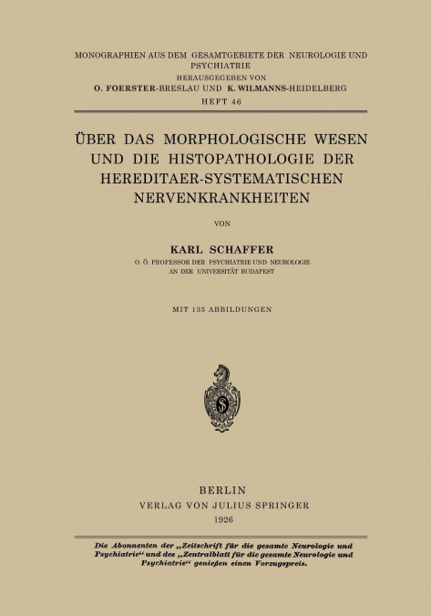 Uber Das Morphologische Wesen Und Die Histopathologie Der Hereditaer-Systematischen Nervenkrankheiten