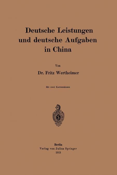 Deutsche Leistungen und deutsche Aufgaben in China