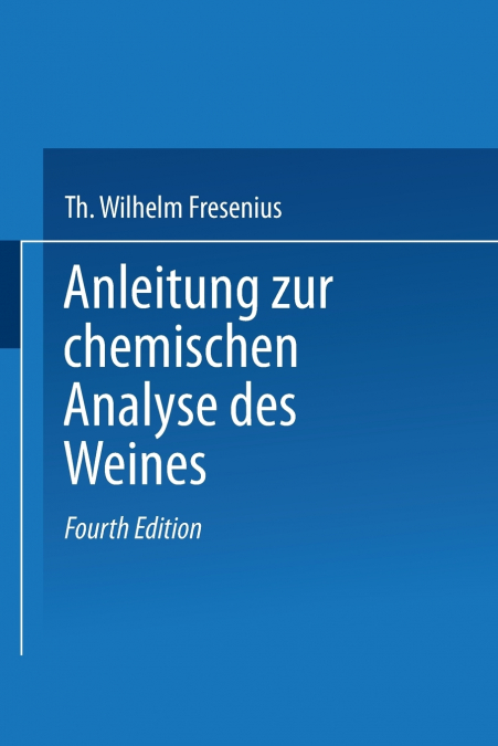 Anleitung zur chemischen Analyse des Weines