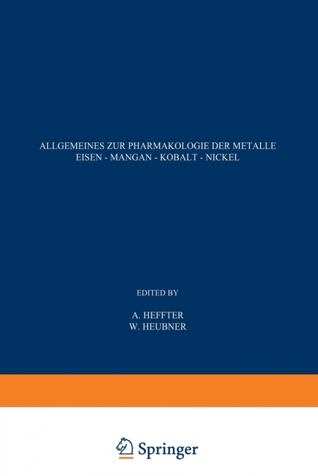 Allgemeines zur Pharmakologie der Metalle - Eisen - Mangan - Kobalt - Nickel