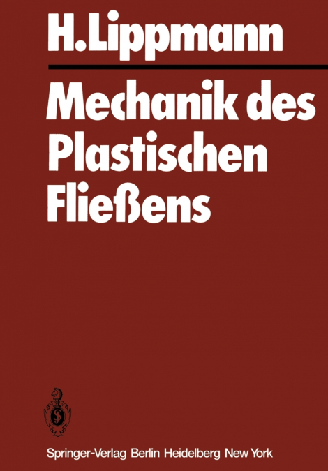Mechanik des Plastischen Fließens