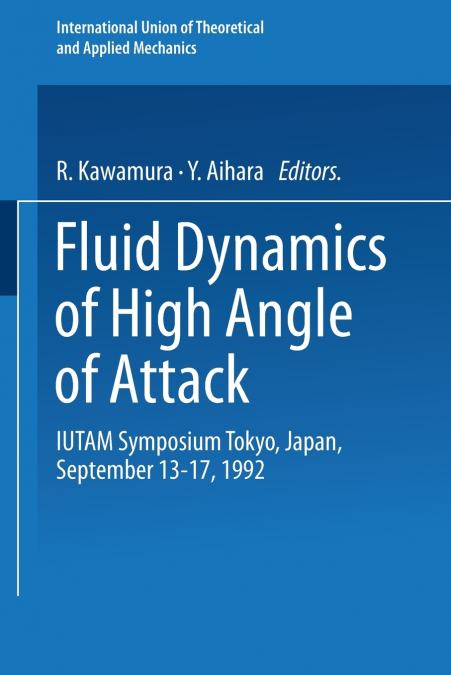 Fluid Dynamics of High Angle of Attack