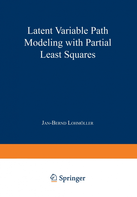 Latent Variable Path Modeling with Partial Least Squares