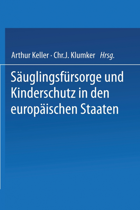 Säuglingsfürsorge und Kinderschutz in den europäischen Staaten