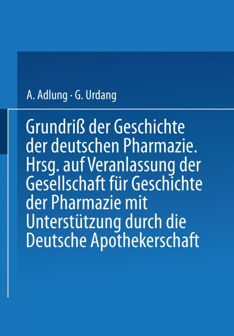 Grundriß der Geschichte der deutschen Pharmazie