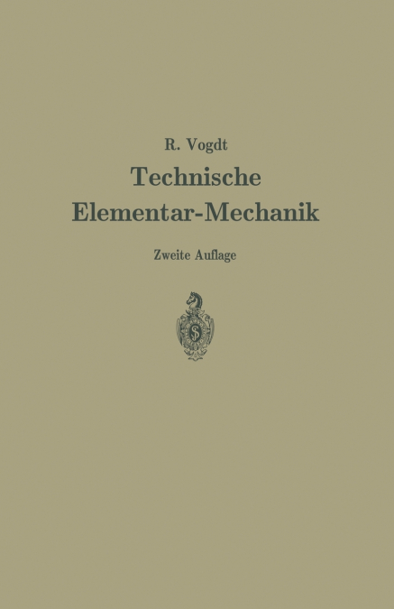 Technische Elementar-Mechanik