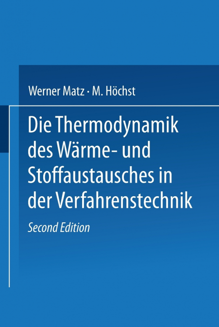 Die Thermodynamik des Wärme- und Stoffaustausches in der Verfahrenstechnik
