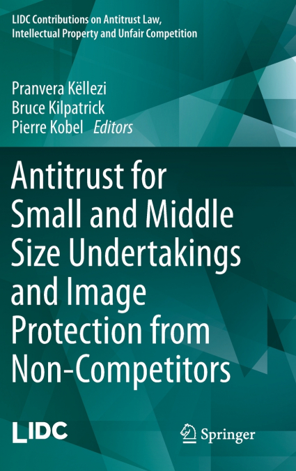 Antitrust for Small and Middle Size Undertakings and Image Protection from Non-Competitors