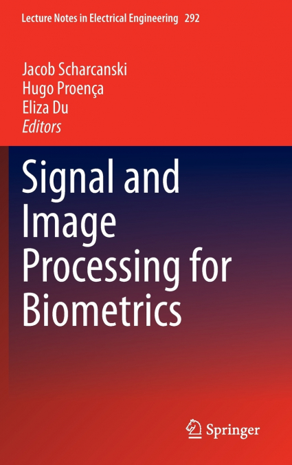 Signal and Image Processing for Biometrics