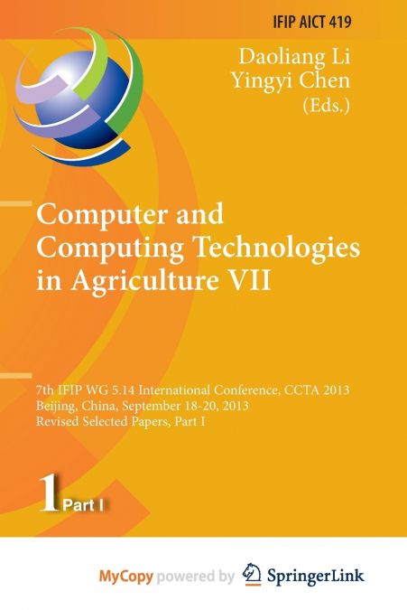 Computer and Computing Technologies in Agriculture VII