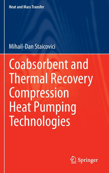 Coabsorbent and Thermal Recovery Compression Heat Pumping Technologies