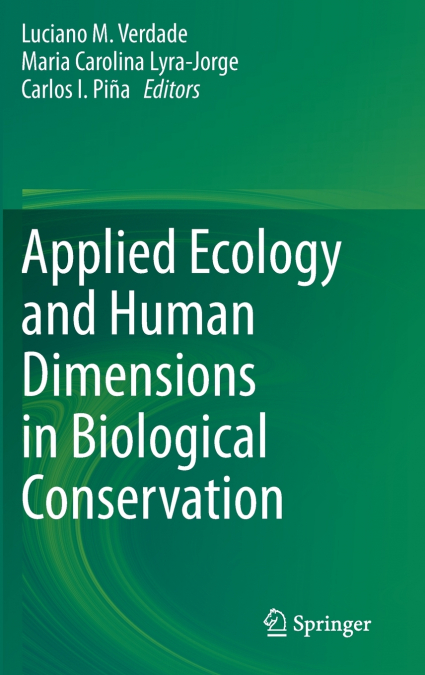 Applied Ecology and Human Dimensions in Biological Conservation