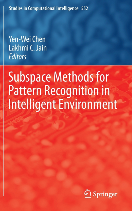 Subspace Methods for Pattern Recognition in Intelligent Environment
