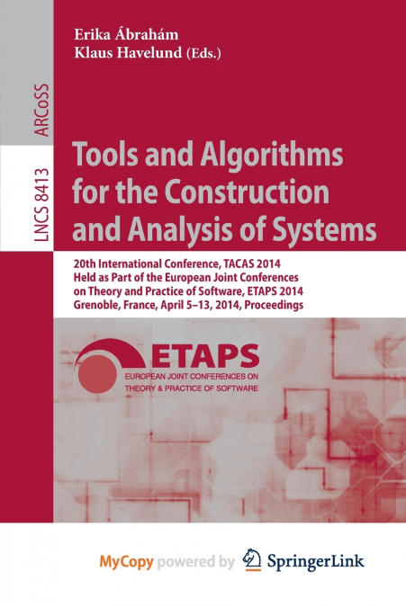 Tools and Algorithms for the Construction and Analysis of Systems