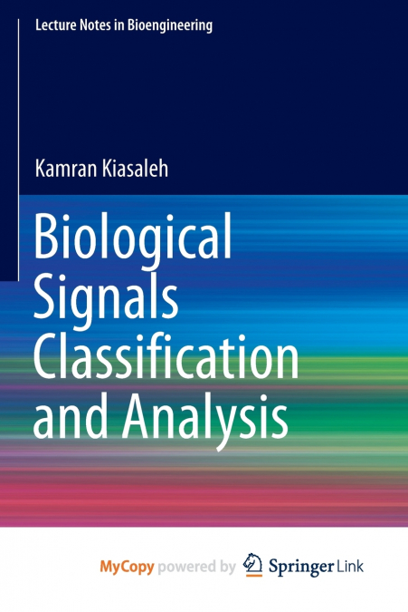 Biological Signals Classification and Analysis