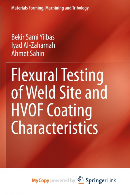 Flexural Testing of Weld Site and HVOF Coating Characteristics