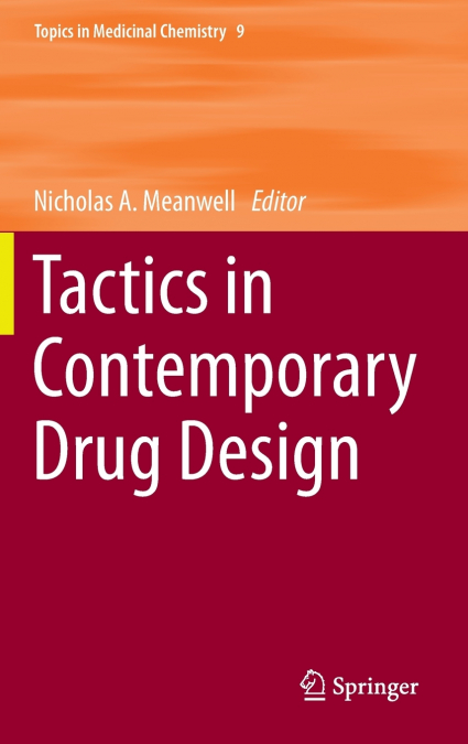 Tactics in Contemporary Drug Design
