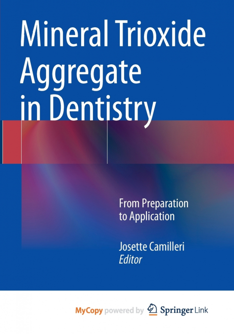 Mineral Trioxide Aggregate in Dentistry