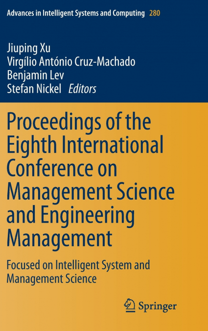 Proceedings of the Eighth International Conference on Management Science and Engineering Management