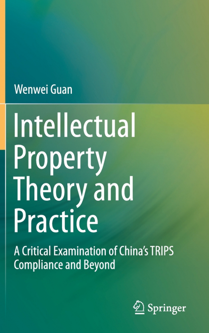 Intellectual Property Theory and Practice
